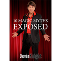 10 Magic Myths Exposed by Devin Knight