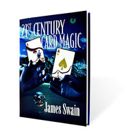 21st Century Card Magic by James Swain - Book - Got Magic?