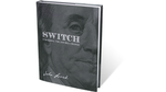 SWITCH - Unfolding The $100 Bill Change by John Lovick - Book - Got Magic?