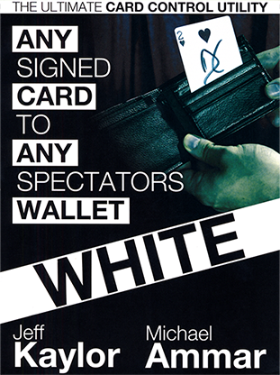 Any Card to Any Spectator's Wallet - WHITE (DVD and Gimmick) By Jeff Kaylor and Michael Ammar - DVD - Got Magic?