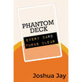 Phantom Deck by Joshua Jay