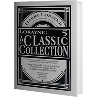 Lorayne: The Classic Collection Vol. 5 by Harry Lorayne - Got Magic?