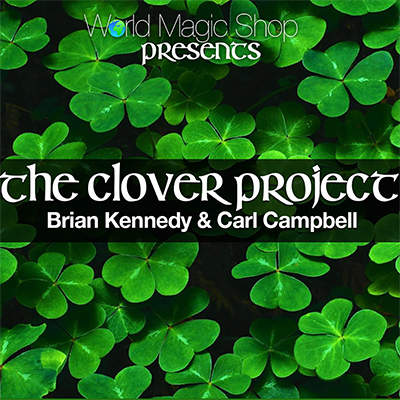 The Clover Project (DVD and Gimmicks) by Brian Kennedy - DVD - Got Magic?