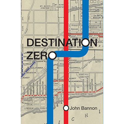 Destination Zero by John Bannon - Book - Got Magic?