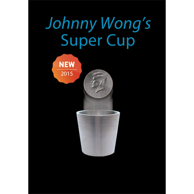 Super Cup ( Half Dollar) by Johnny Wong -(1 dvd and 1 cup) Trick - Got Magic?