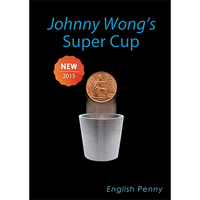 Super Cup (English Penny) by Johnny Wong -(1 dvd and 1 cup) Trick - Got Magic?