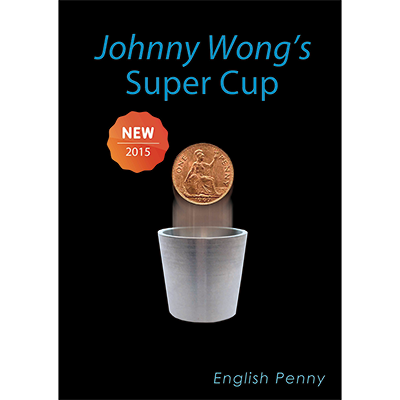 Super Cup (English Penny) by Johnny Wong -(1 dvd and 1 cup) Trick - Got Magic?