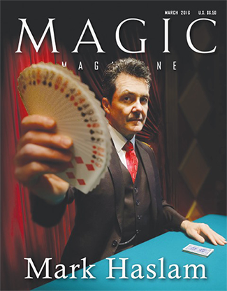 Magic Magazine "Mark Haslam" March 2016 - Book - Got Magic?