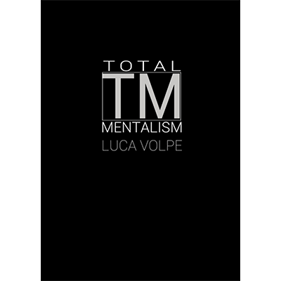 Total Mentalism by Luca Volpe - Book - Got Magic?