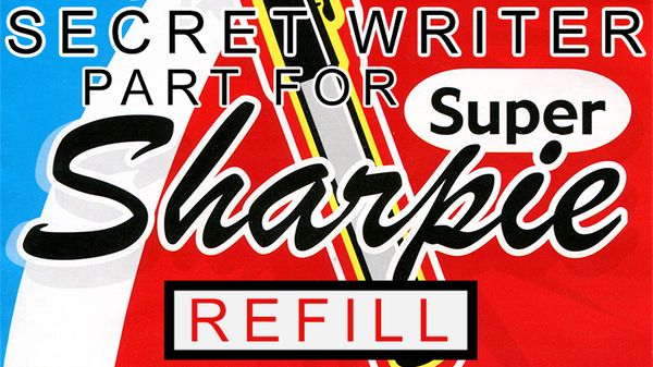 Secret Writer Part for Super Sharpie (Refill) by Magic Smith - Trick - Got Magic?