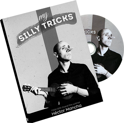 My Silly Tricks by Hector Mancha - DVD - Got Magic?