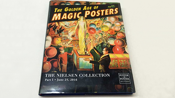 The Golden Age of Magic Posters: The Nielsen Collection Part I - Book - Got Magic?