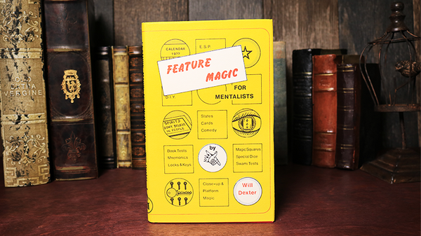 Feature Magic for Mentalists (Limited/Out of Print) by Will Dexter - Book - Got Magic?