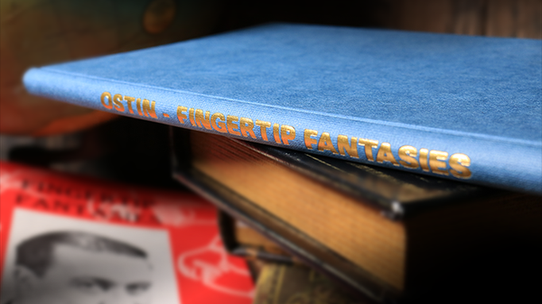 Fingertip Fantasies (Limited/Out of Print) by Bob Ostin - Book - Got Magic?
