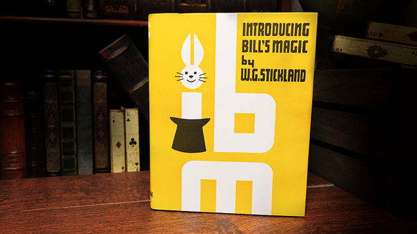 Introducing Bill's Magic (Limited/Out of Print) by William G. Stickland - Book - Got Magic?