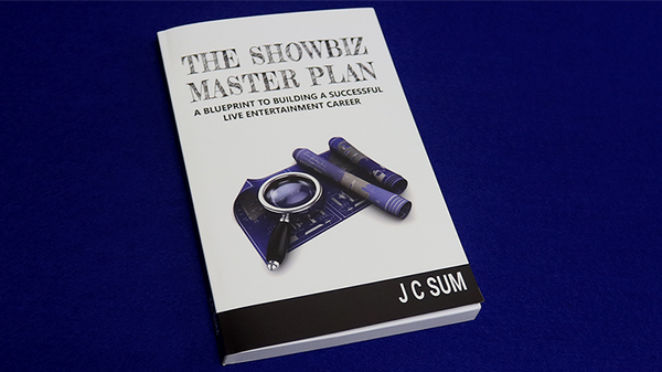 The Showbiz Master Plan by JC Sum - Book - Got Magic?