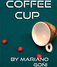 COFFEE CUP by Mariano Goni - Trick - Got Magic?