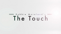 The Touch by Robbie Moreland - DVD - Got Magic?