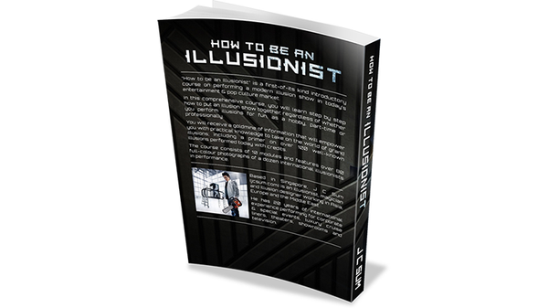 How to Be an Illusionist by JC Sum - Book - Got Magic?