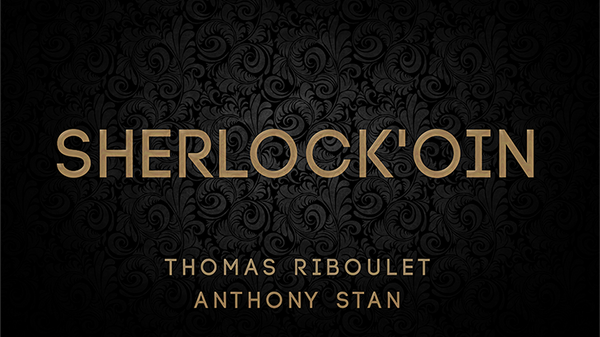 Sherlock'oin by Thomas Riboulet and Anthony Stan - Trick - Got Magic?