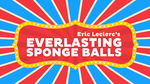 Everlasting Sponge Balls (Gimmick and Online Instructions) by Eric Leclerc - Trick - Got Magic?