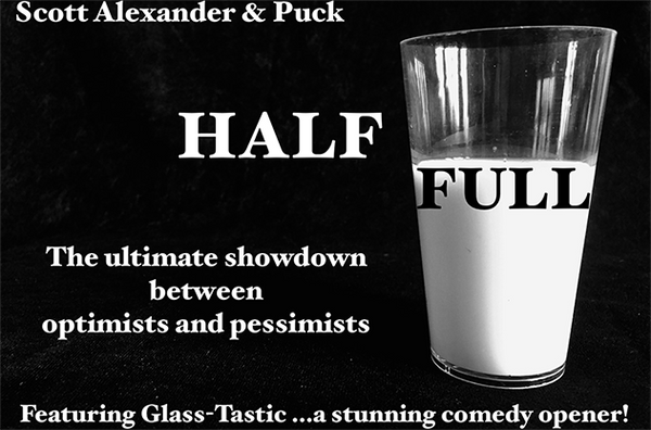 Half Full by Scott Alexander & Puck - Trick - Got Magic?