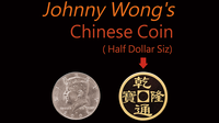 Johnny Wong's Chinese Coin (Half Dollar Size) by Johnny Wong - Trick - Got Magic?