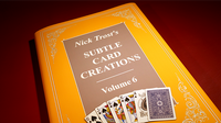 Subtle Card Creations of Nick Trost, Vol. 6 - Book - Got Magic?