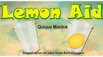 Lemon Aid by Quique Marduk - Trick - Got Magic?