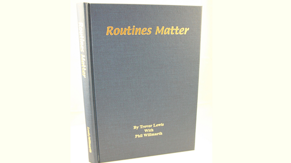 Routines Matter by T. Lewis & P. Willmarth - Book - Got Magic?