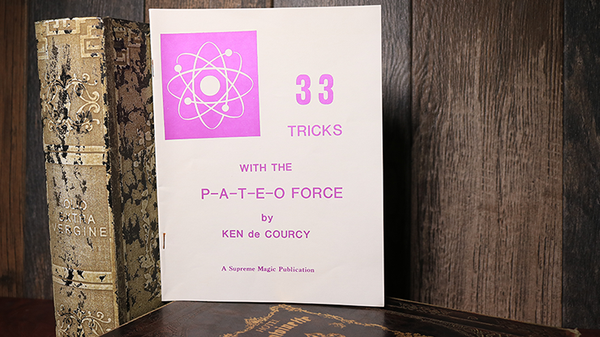 33 Tricks with the Pateo Force by Ken de Courcy - Book - Got Magic?