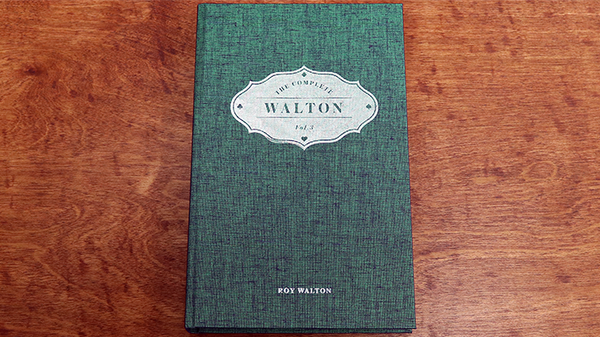 The Complete Walton Vol. 3 by Roy Walton - Book - Got Magic?
