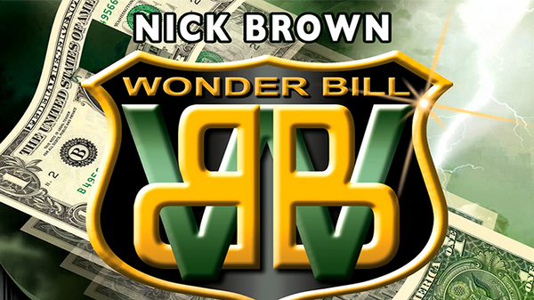 Nick Brown Wonder Bill (DVD and Gimmicks) - DVD - Got Magic?