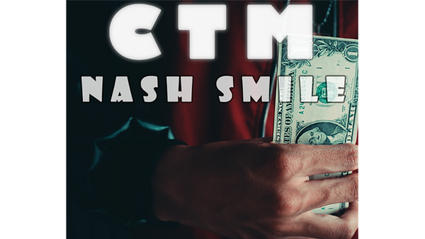 CTM by Nash Smile - Trick - Got Magic?
