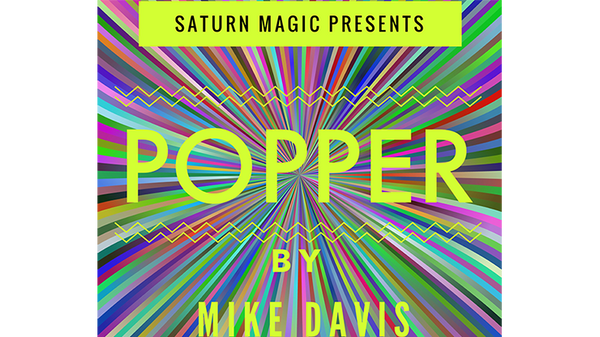 Popper by Mike Davis and Saturn Magic - Trick - Got Magic?