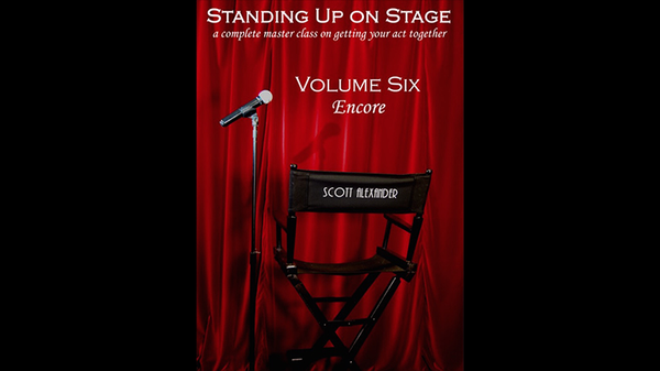 Standing Up On Stage Volume 6 Encore by Scott Alexander - DVD - Got Magic?