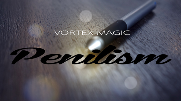 Vortex Magic Presents Penilism (Gimmick and Online Instructions) - Trick - Got Magic?