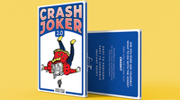 CRASH JOKER 2.0 (Gimmicks and Online Instructions) by Sonny Boom - Trick - Got Magic?