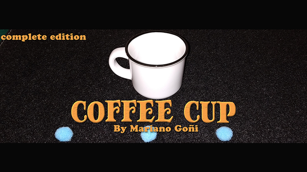 Coffee Cup Complete Edition (Gimmicks and Online Instruction) by Mariano Goni - Trick - Got Magic?
