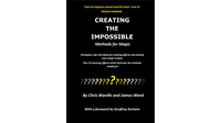 Creating the Impossible by Chris Wardle and James Ward - Book - Got Magic?