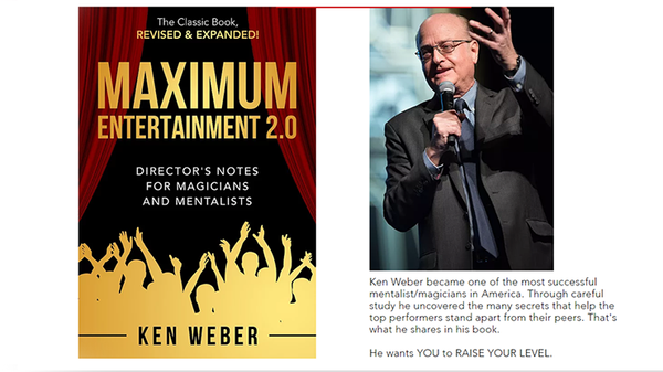 Maximum Entertainment 2.0: Expanded & Revised by Ken Weber - Book - Got Magic?