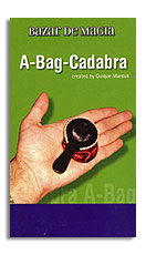 A-Bag-Cadabra by Bazar de Magia - Trick - Got Magic?