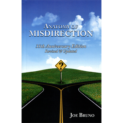 Anatomy of Misdirection by Joseph Bruno - Book - Got Magic?