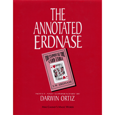 Annotated Erdnase by Darwin Ortiz and Mike Caveney  - Book - Got Magic?