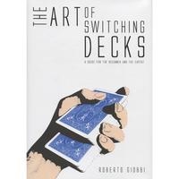 The Art of Switching Decks by Roberto Giobbi and Hermetic Press - Got Magic?