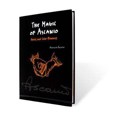 The Magic of Ascanio Book Vol. 4 Knives and Color Blindness by Arturo Ascanio - Book - Got Magic?
