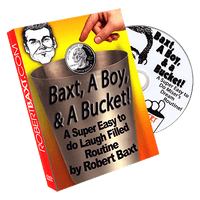 Baxt, a Boy & a Bucket -by Robert Baxt - DVD - Got Magic?