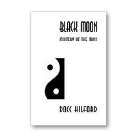 Black Moon by Docc Hilford - Book - Got Magic?