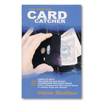 Card Catcher by Steve Shufton - Trick - Got Magic?
