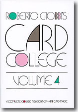Card College Volume 4 by Roberto Giobbi - Book - Got Magic?